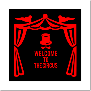 WELCOME TO THE CIRCUS Posters and Art